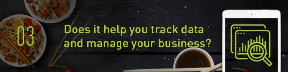 3. Does it help you track data and manage your business?